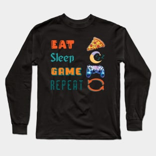 Eat, Sleep, Game, Repeat Long Sleeve T-Shirt